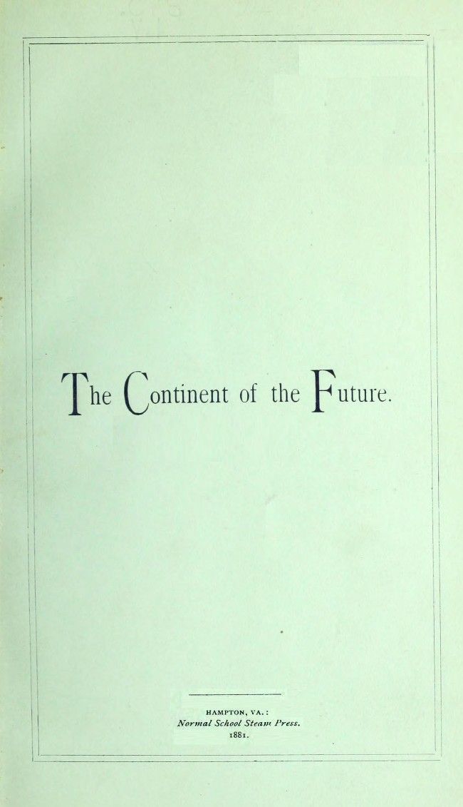 The Continent of the Future: Africa and Its Wonderful Development / Exploration, Gold Mining, Trade, Missions and Elevation cover