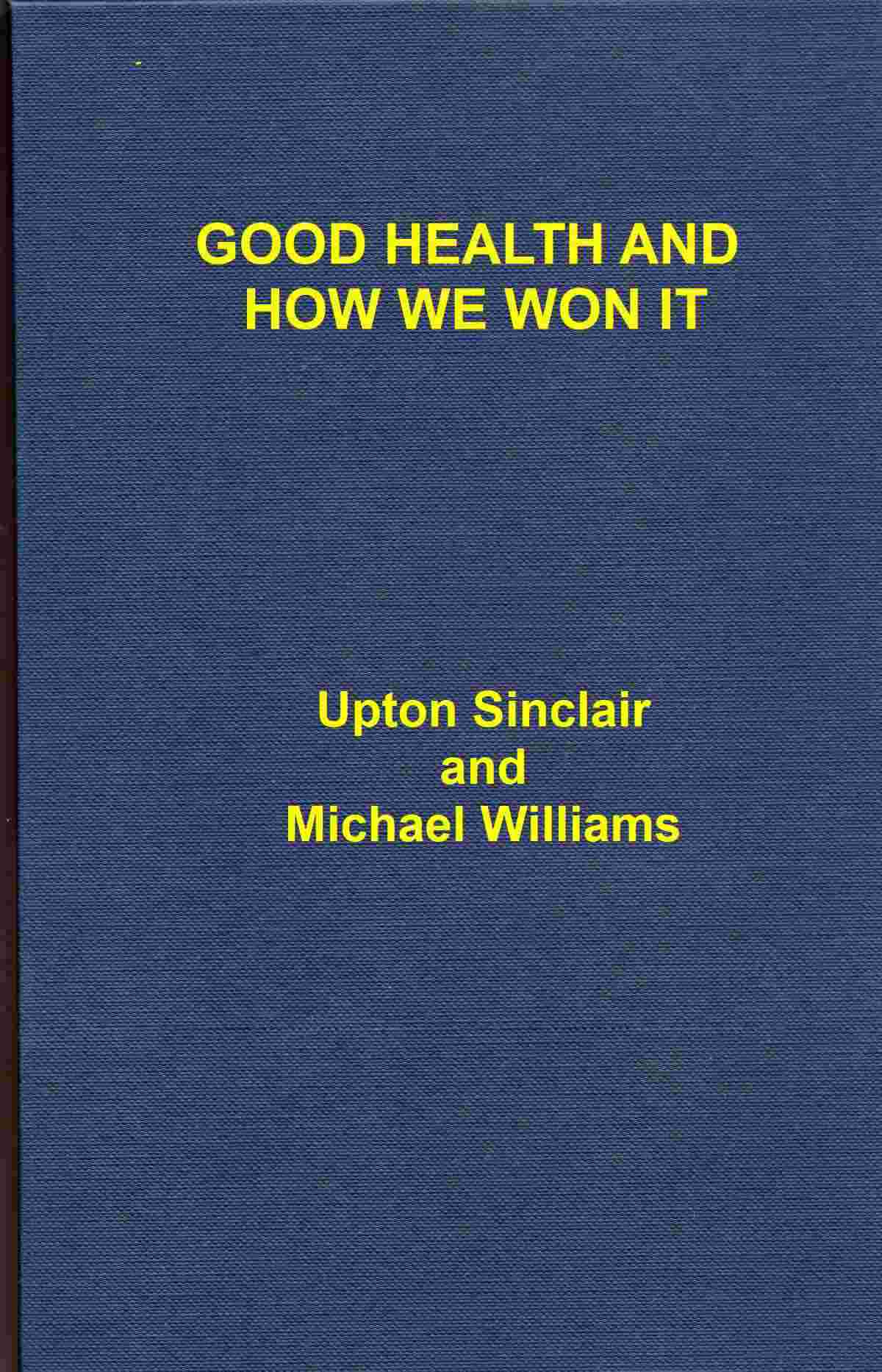 Good Health and How We Won It, With an Account of the New Hygiene cover