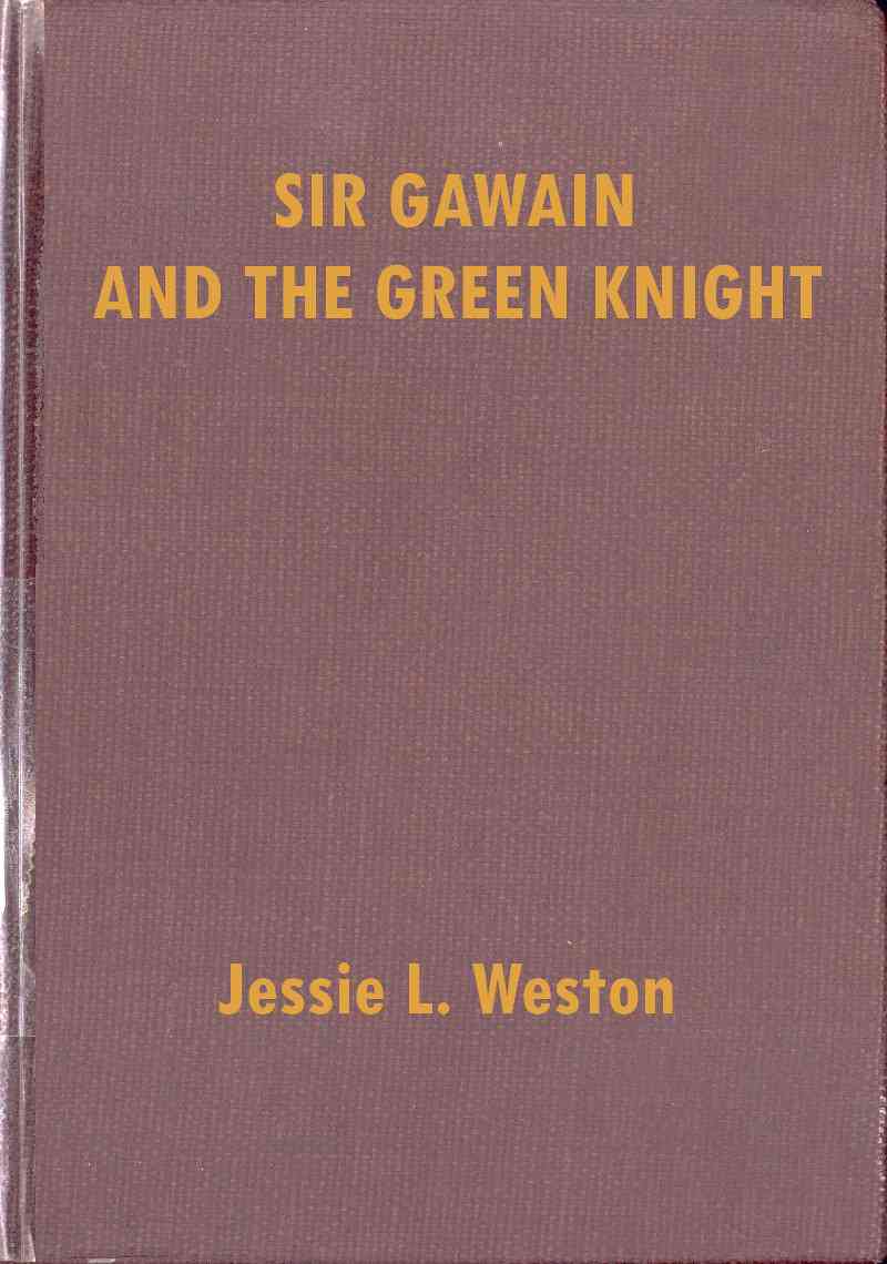 Sir Gawain and the Green Knight: A Middle-English Arthurian Romance Retold in Modern Prose cover