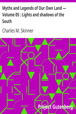 Myths and Legends of Our Own Land — Volume 05 : Lights and shadows of the South cover