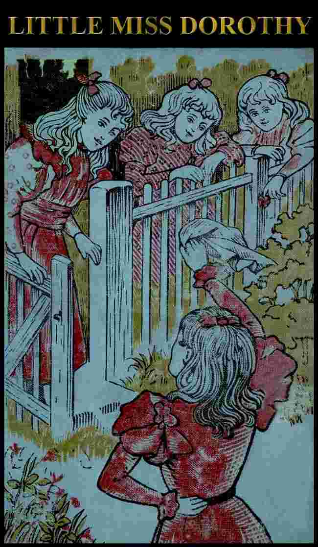 Little Miss Dorothy: The Story of the Wonderful Adventures of Two Little People cover