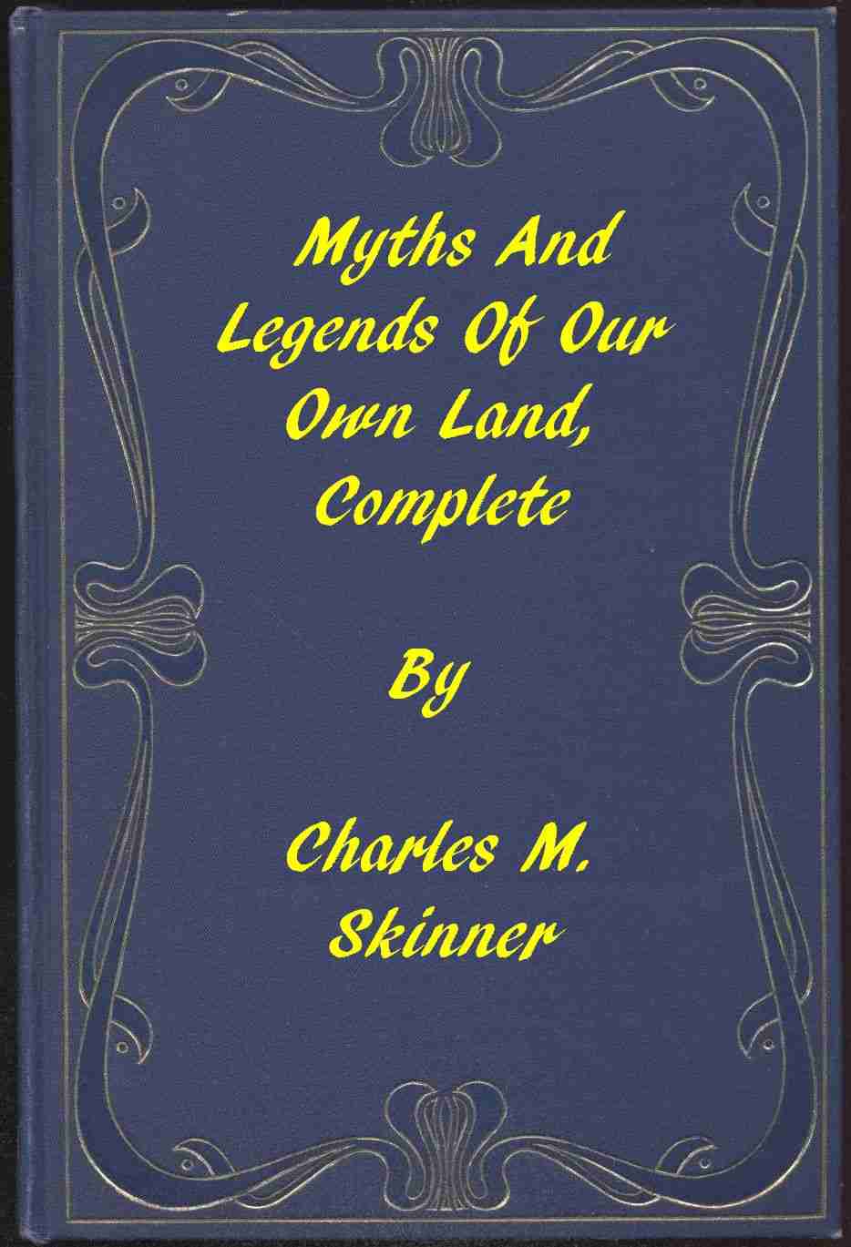 Myths and Legends of Our Own Land — Complete cover