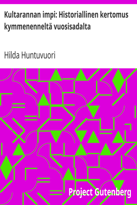 Kultarannan impi: Historiallinen kertomus kymmenenneltä vuosisadalta cover