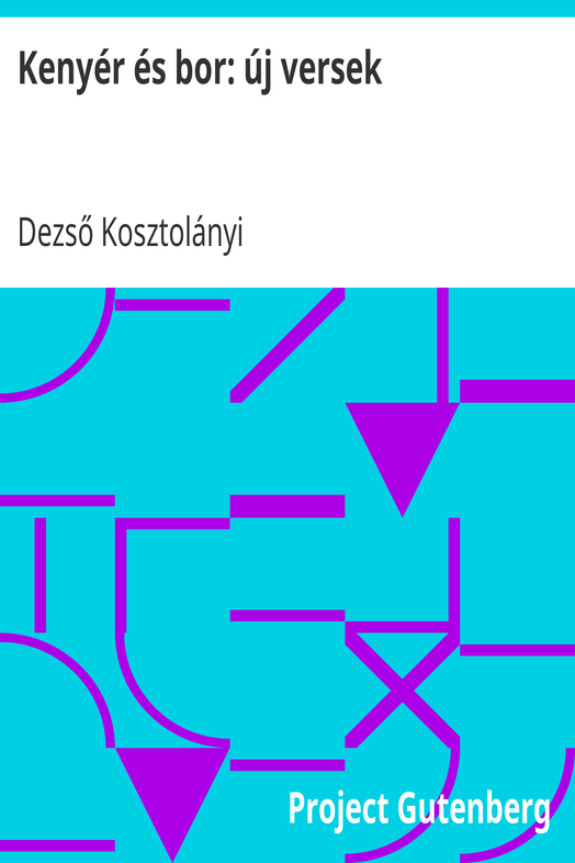 Kenyér és bor: új versek cover