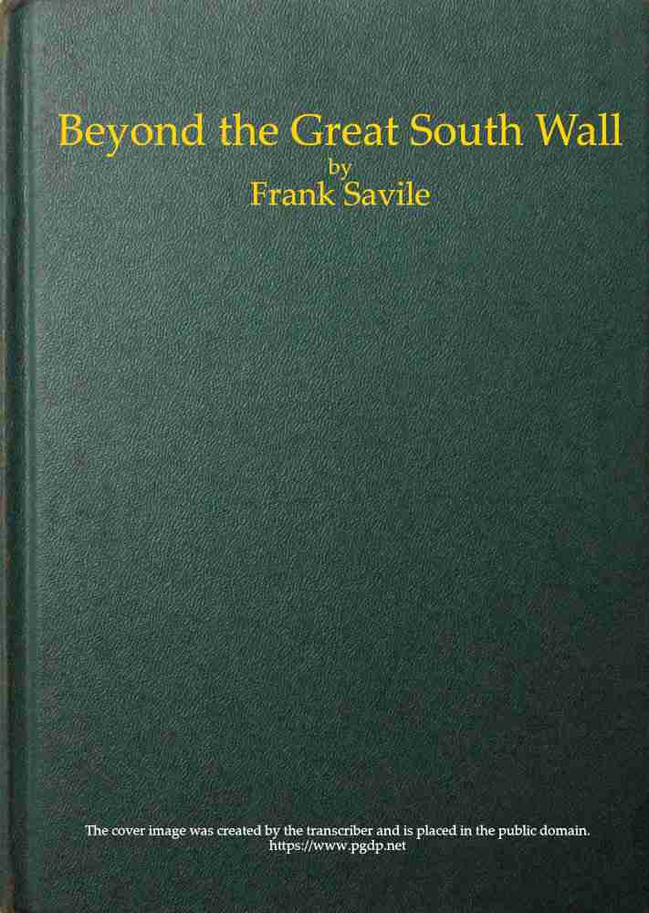 Beyond the Great South Wall: The Secret of the Antarctic cover
