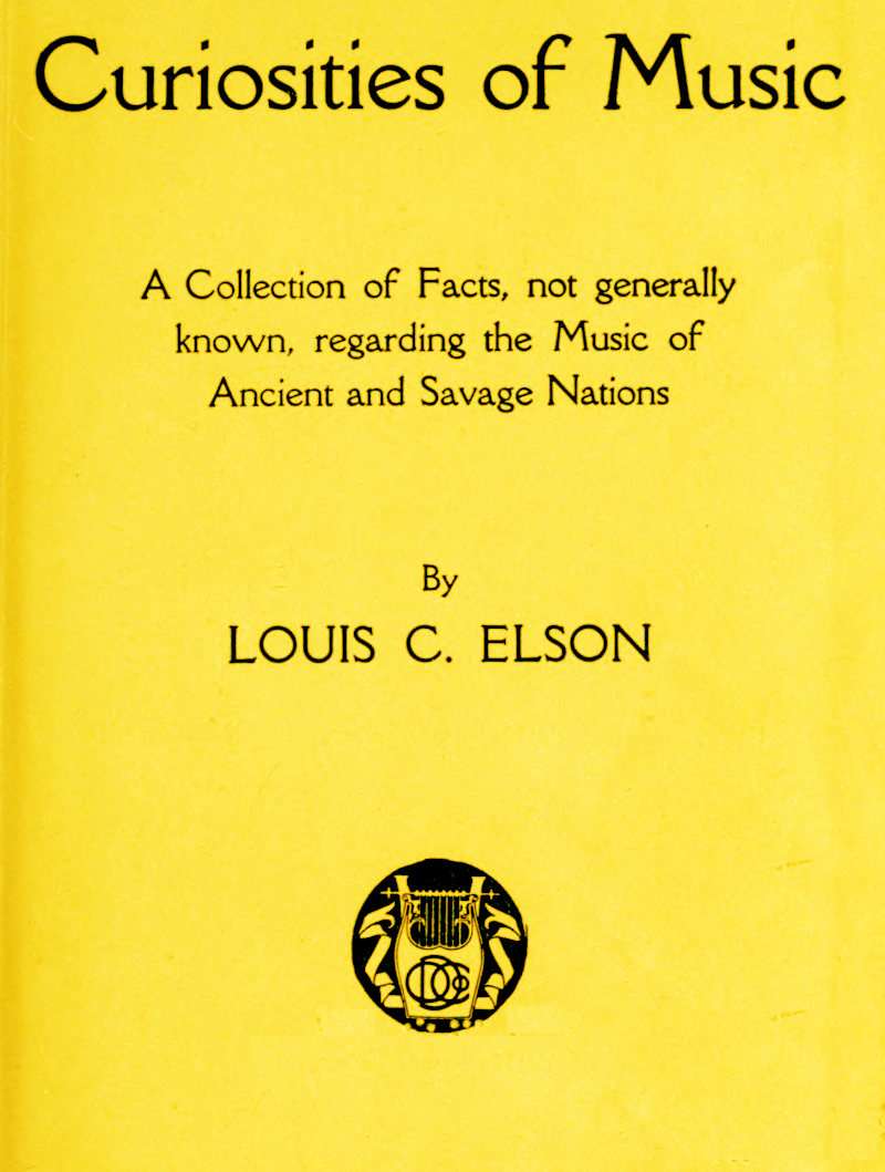 Curiosities of Music: A Collection of Facts not generally known, regarding the Music of Ancient and Savage Nations cover