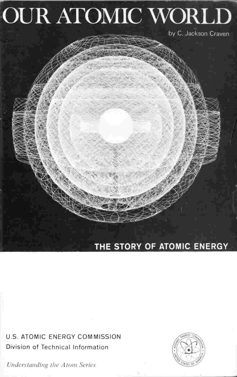 Our Atomic World: The Story of Atomic Energy cover
