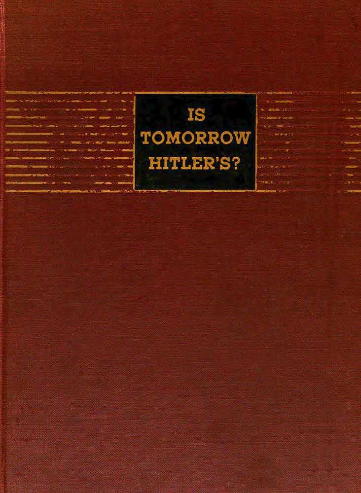 Is Tomorrow Hitler's? 200 Questions on the Battle of Mankind cover