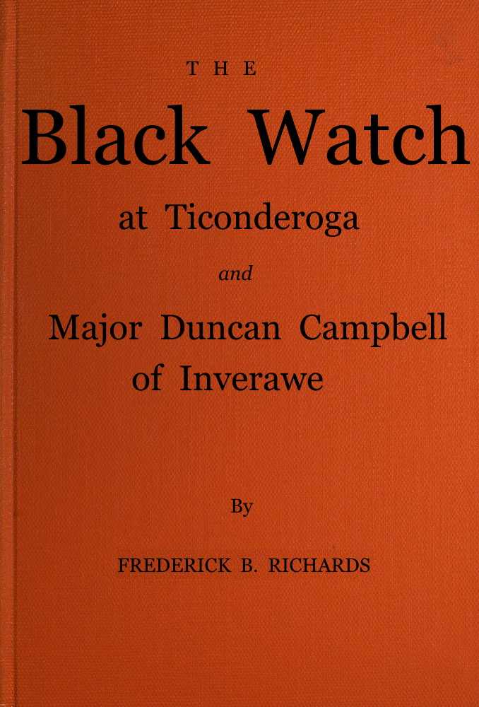 The Black Watch at Ticonderoga and Major Duncan Campbell of Inverawe cover