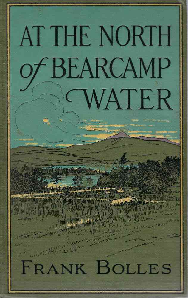At the North of Bearcamp Water / Chronicles of a Stroller in New England from July to December cover