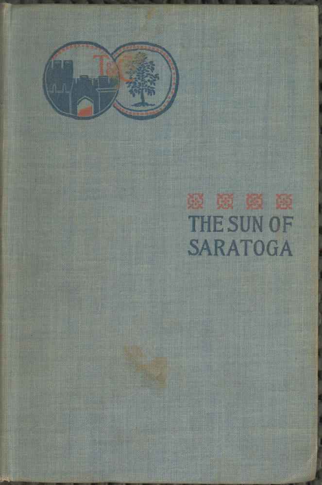 The Sun of Saratoga: A Romance of Burgoyne's Surrender cover