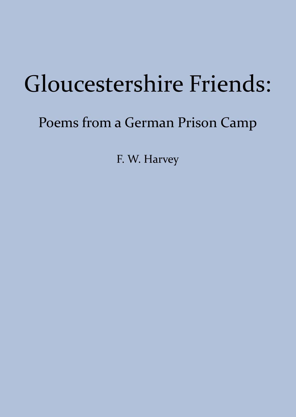 Gloucestershire Friends: Poems From a German Prison Camp cover
