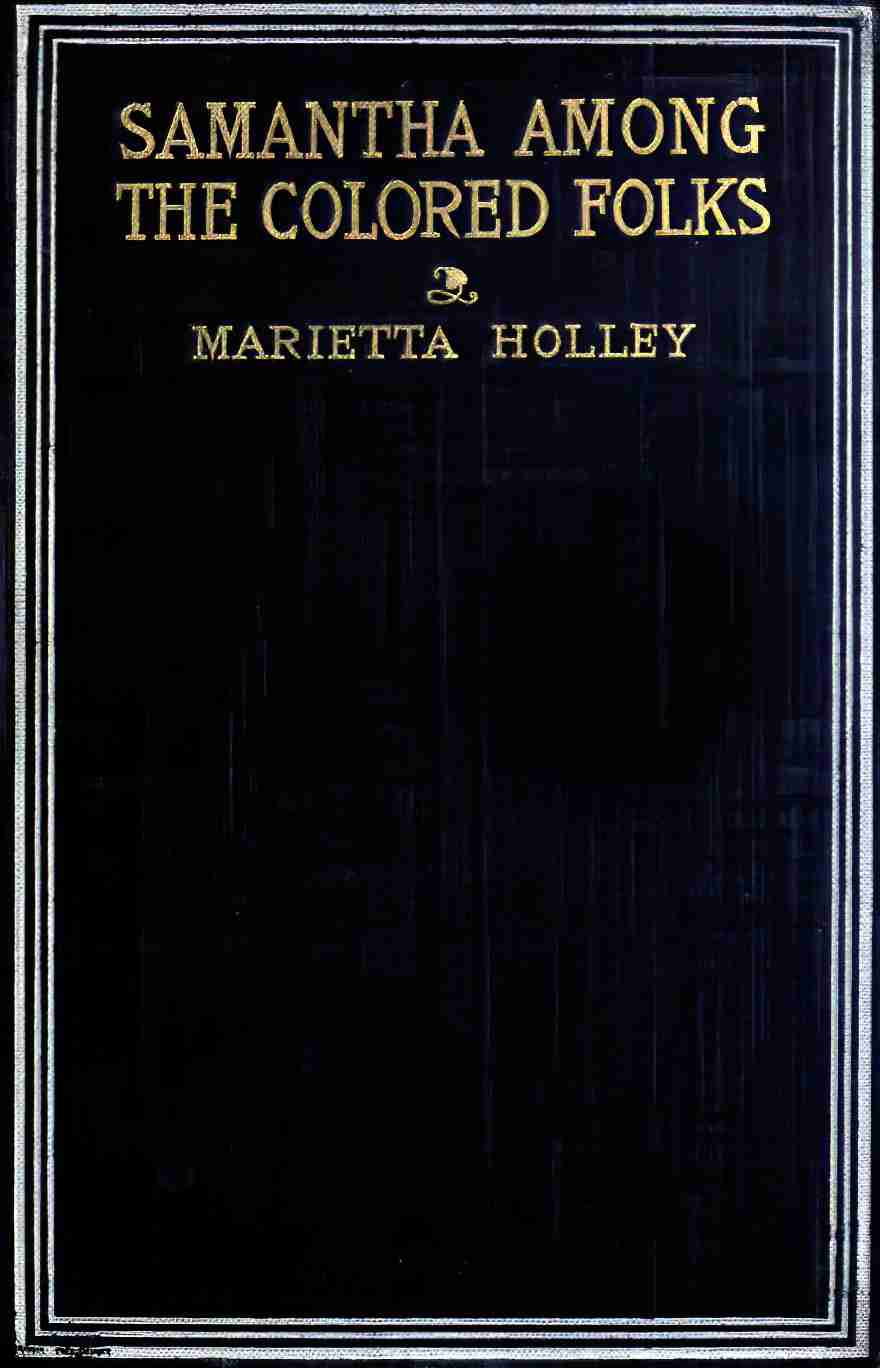 Samantha Among the Colored Folks: "My Ideas on the Race Problem" cover