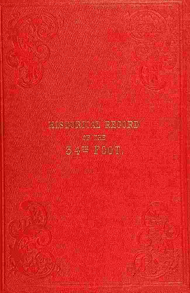 Historical Record of the Thirty-fourth, or the Cumberland Regiment of Foot / containing an account of the formation of the regiment in 1702 and of its subsequent services to 1844 cover