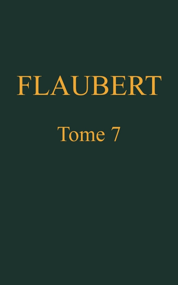 Œuvres complètes de Gustave Flaubert, tome 7: Bouvard et Pécuchet cover