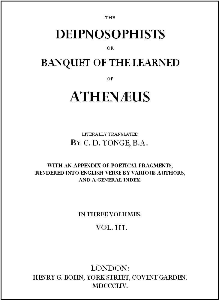 The Deipnosophists; or, Banquet of the Learned of Athenæus, Vol. 3 (of 3) cover