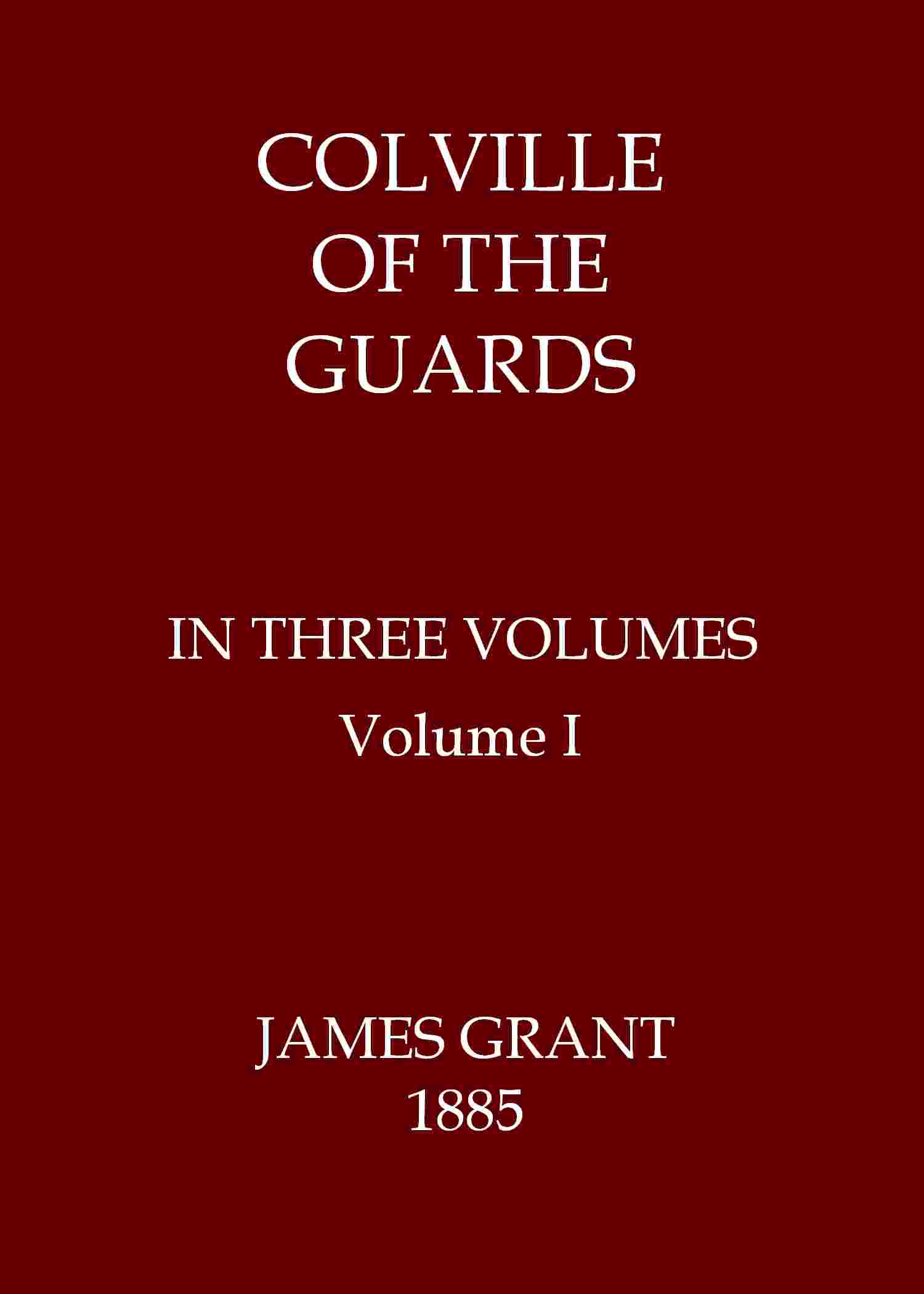 Colville of the Guards, Volume 1 (of 3) cover