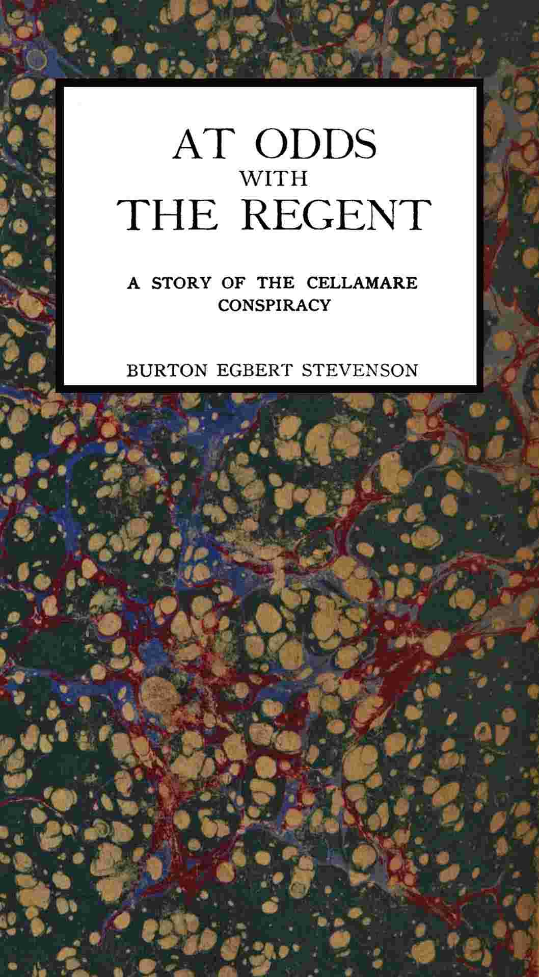 At Odds with the Regent: A Story of the Cellamare Conspiracy cover