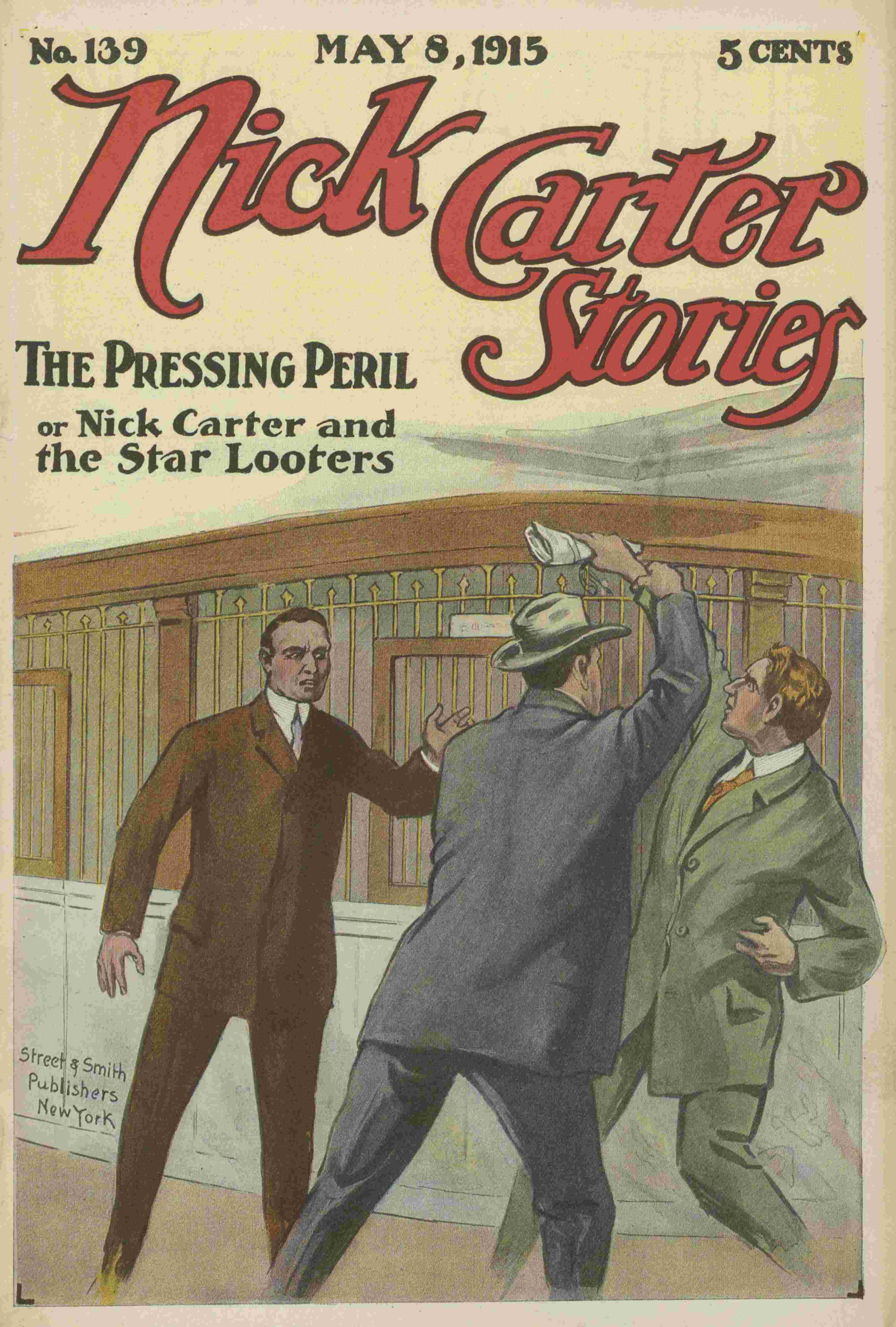 Nick Carter Stories No. 139, May 8, 1915: The Pressing Peril cover