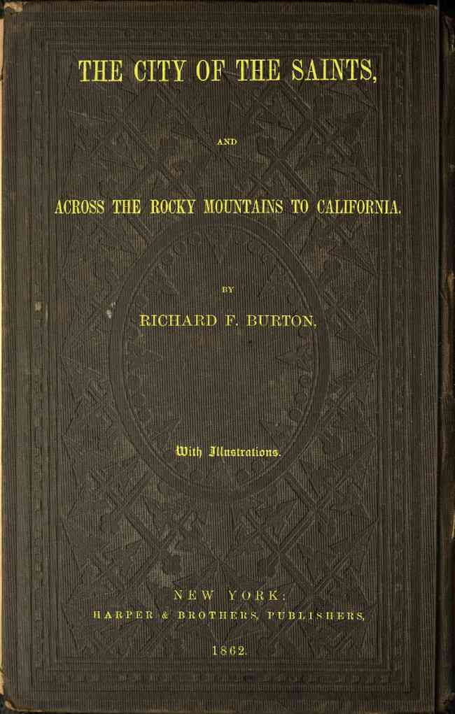 The City of the Saints, and Across the Rocky Mountains to California cover
