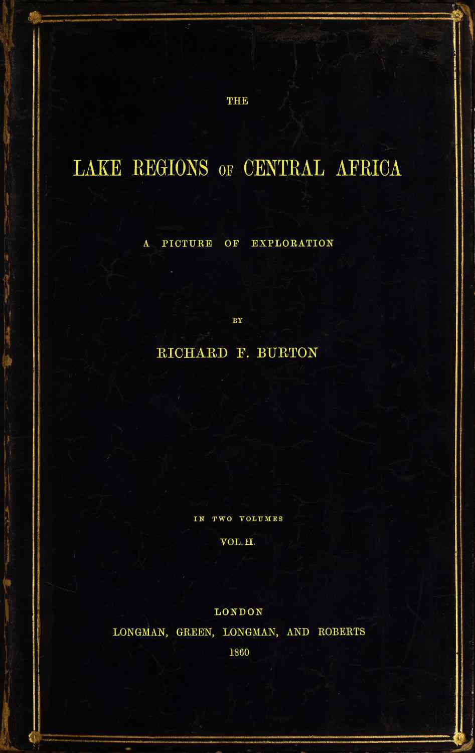 The Lake Regions of Central Africa: A Picture of Exploration, Vol. 2 cover