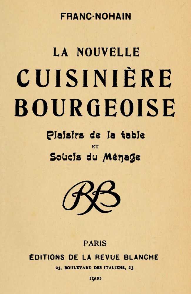 La nouvelle cuisinière bourgeoise: Plaisirs de la table et soucis du ménage cover