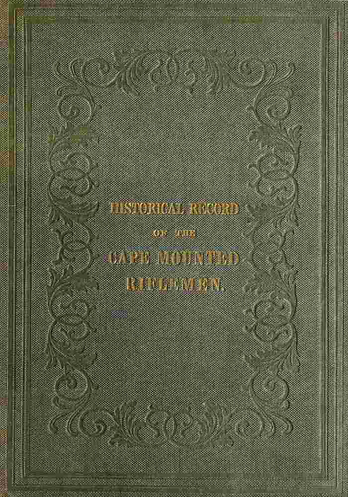 History of the Cape Mounted Riflemen / With a Brief Account of the Colony of the Cape of Good Hope cover
