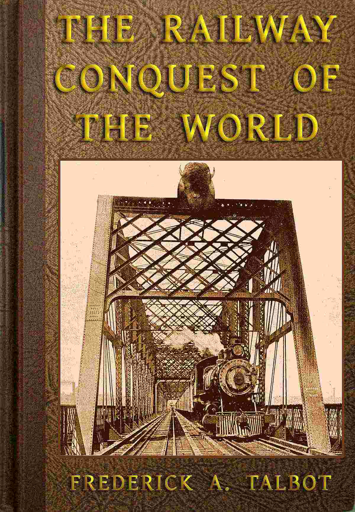 The Railway Conquest of the World cover
