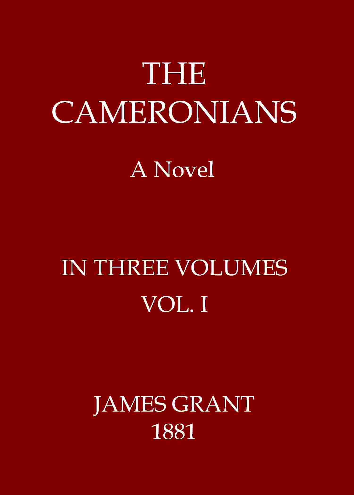 The Cameronians: A Novel, Volume 1 (of 3) cover