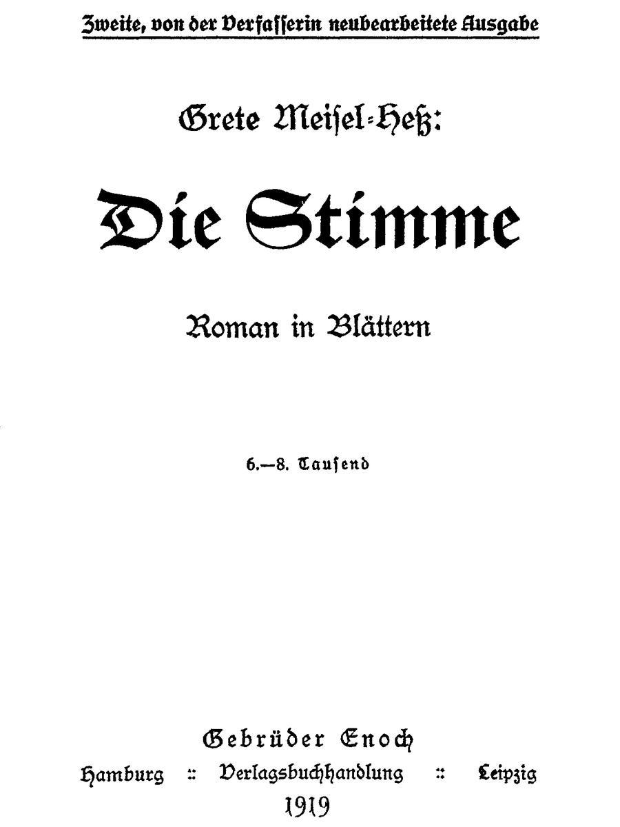 Die Stimme: Roman in Blättern. / Zweite, von der Verfasserin neubearbeitete Ausgabe. cover