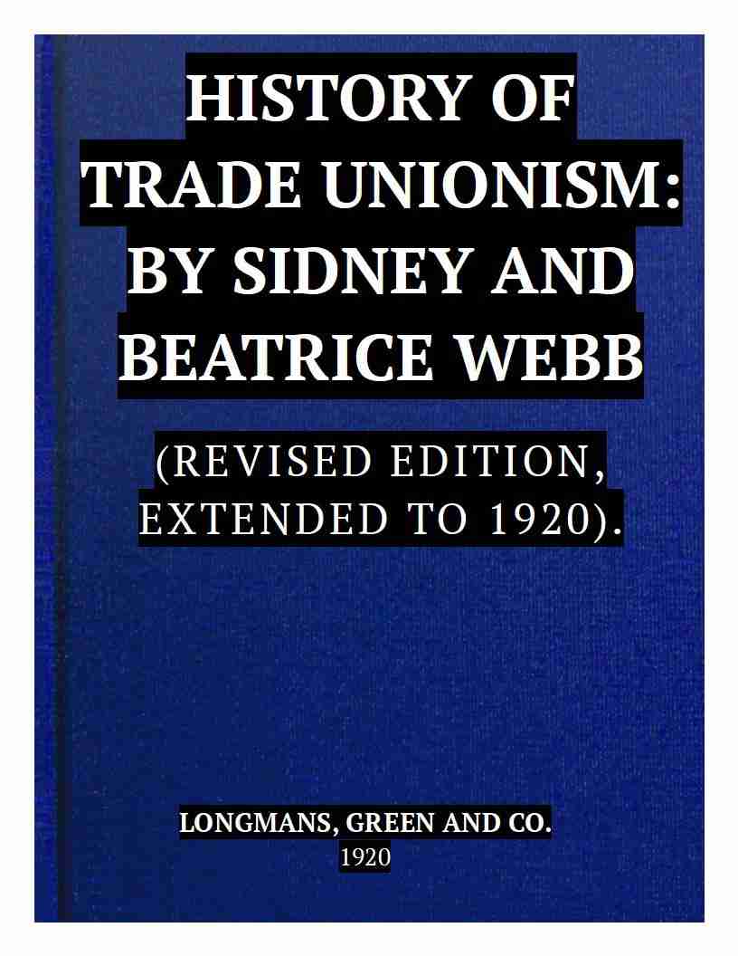 The History of Trade Unionism / (Revised edition, extended to 1920) cover