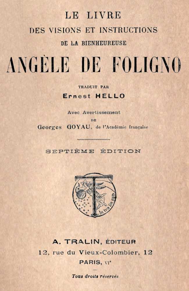 Le livre des visions et instructions de la bienheureuse Angèle de Foligno / Traduit par Ernest Hello avec avertissement de Georges Goyau, de l'Académie française cover