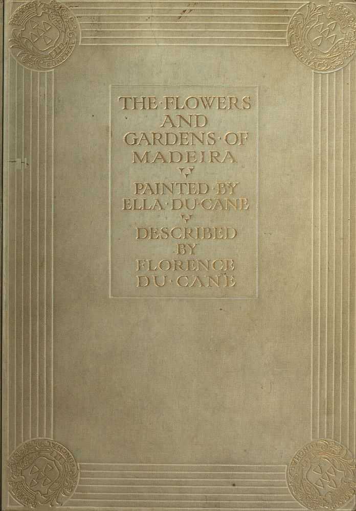 The Flowers and Gardens of Madeira cover
