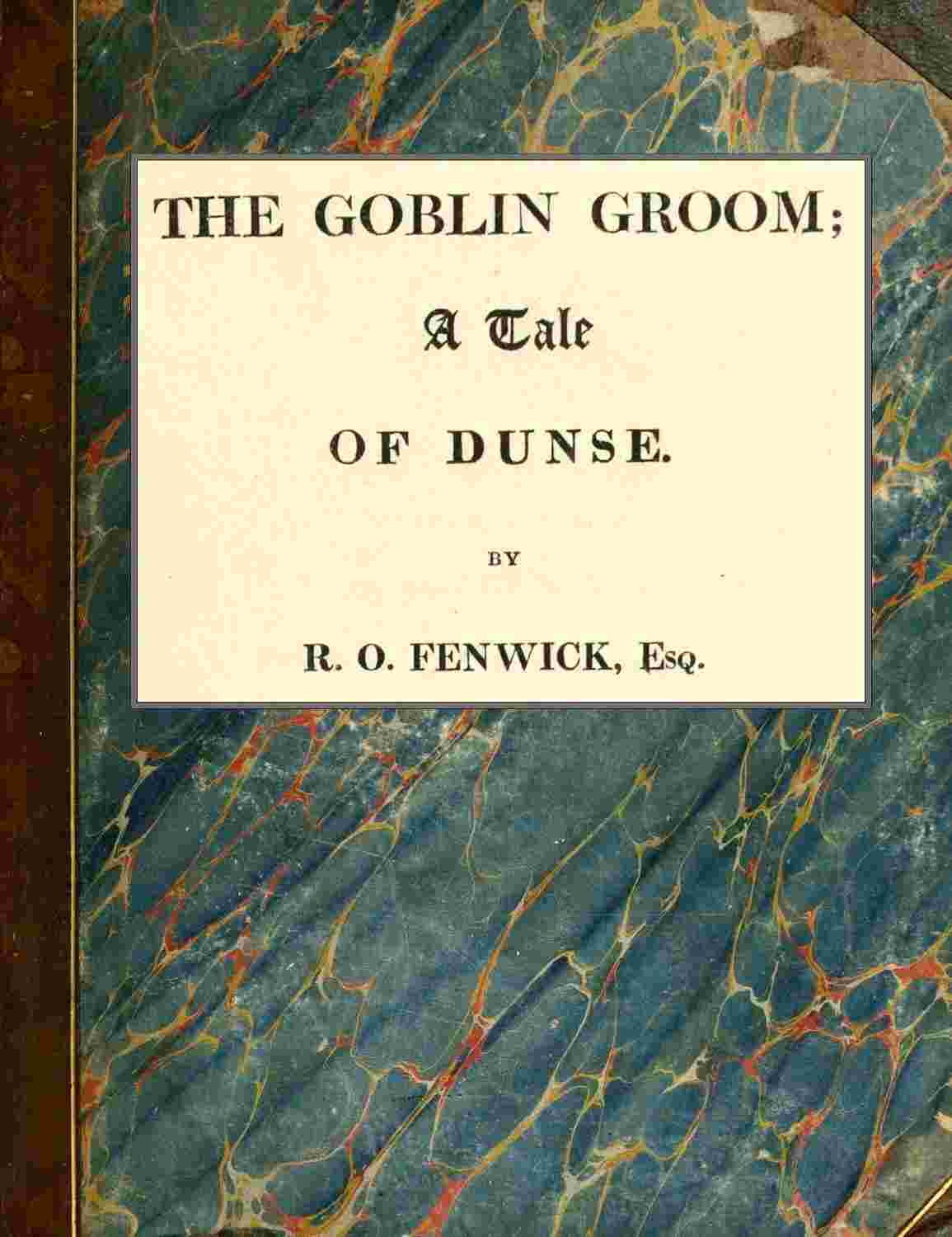 The Goblin Groom: a Tale of Dunse cover