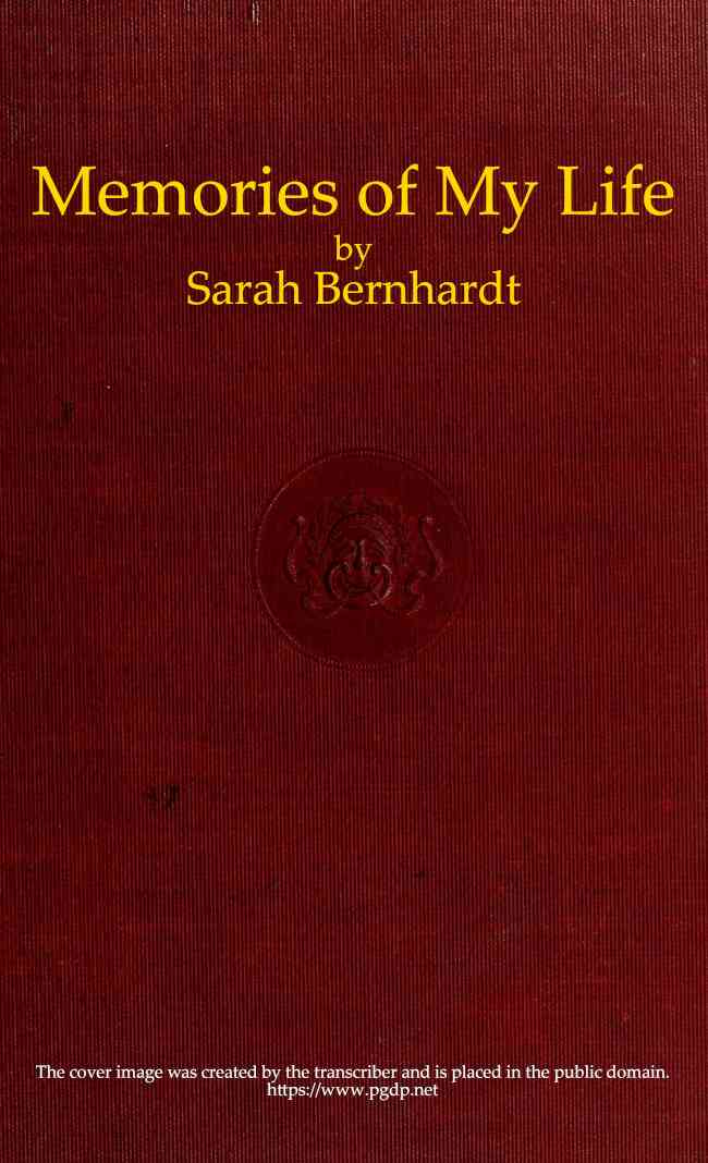 Memories of My Life / Being My Personal, Professional, and Social Recollections as Woman and Artist cover
