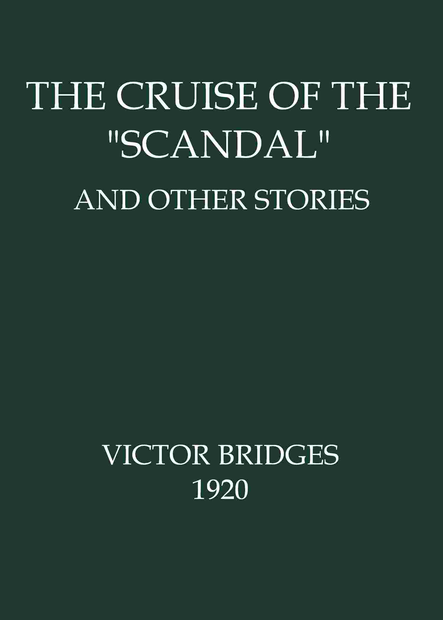 The Cruise of the "Scandal", and other stories cover