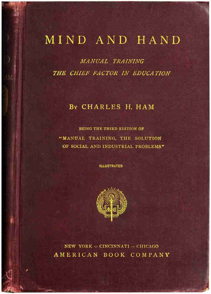 Mind and Hand: Manual Training the Chief Factor in Education cover