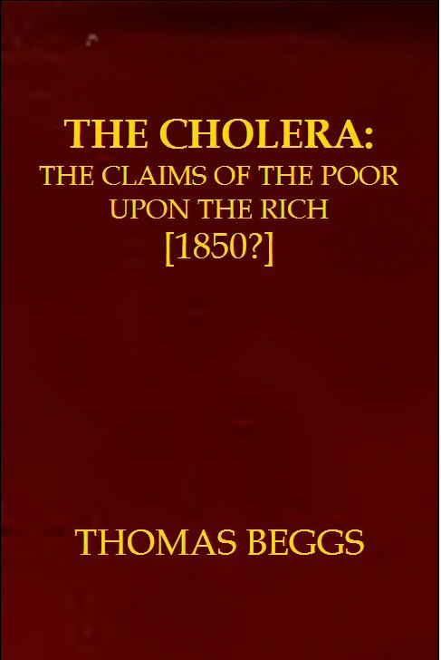 The Cholera: the claims of the poor upon the rich cover