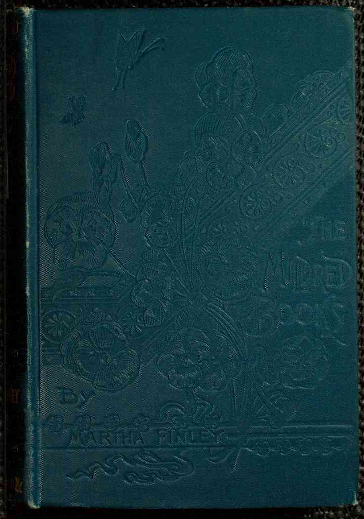 Mildred's Married Life, and a Winter with Elsie Dinsmore / A sequel to Mildred and Elsie cover