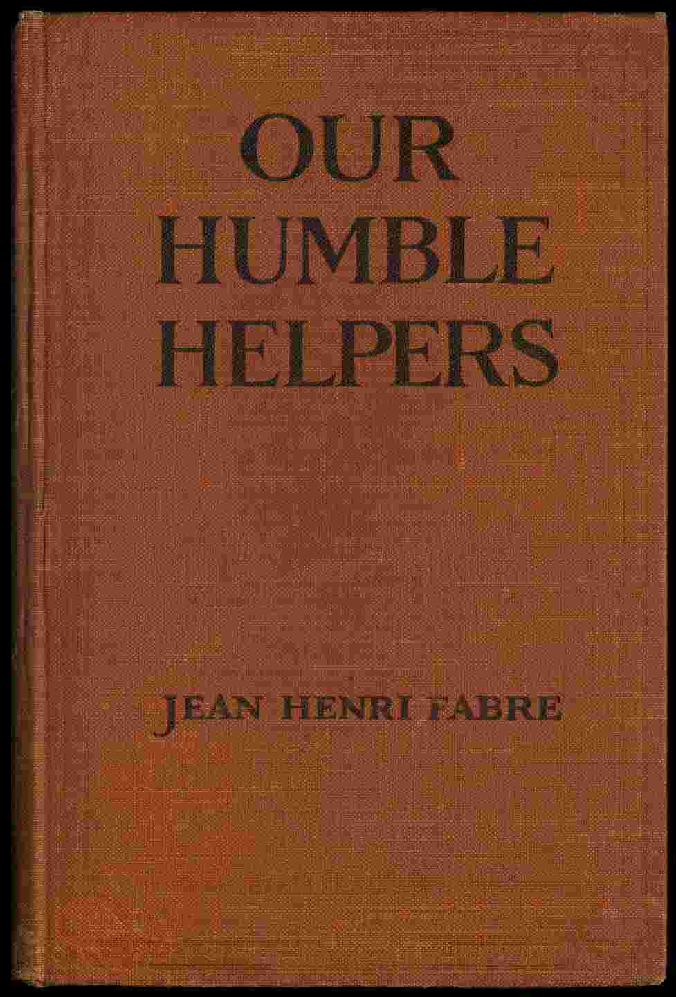 Our Humble Helpers: Familiar Talks on the Domestic Animals cover