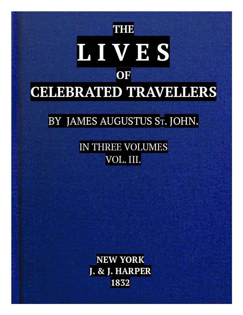 The Lives of Celebrated Travellers, Vol. 3 (of 3) cover