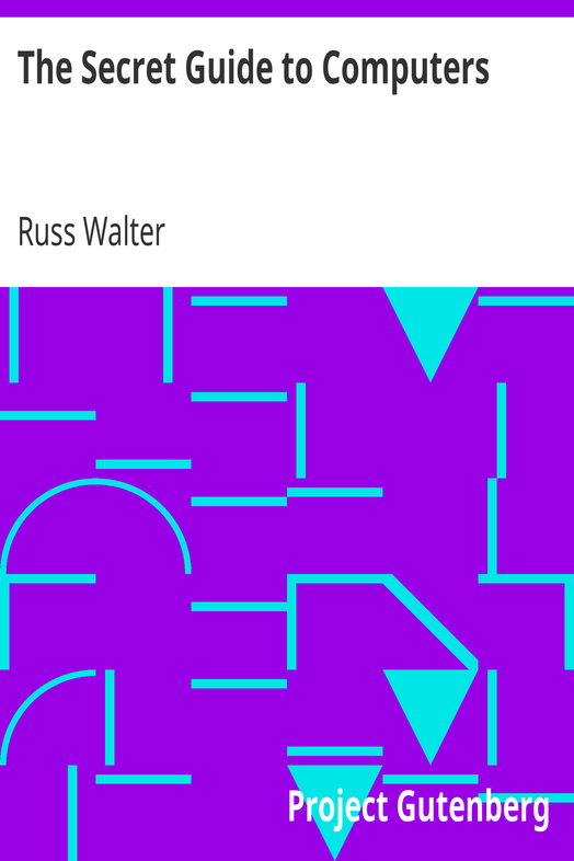The Secret Guide to Computers cover