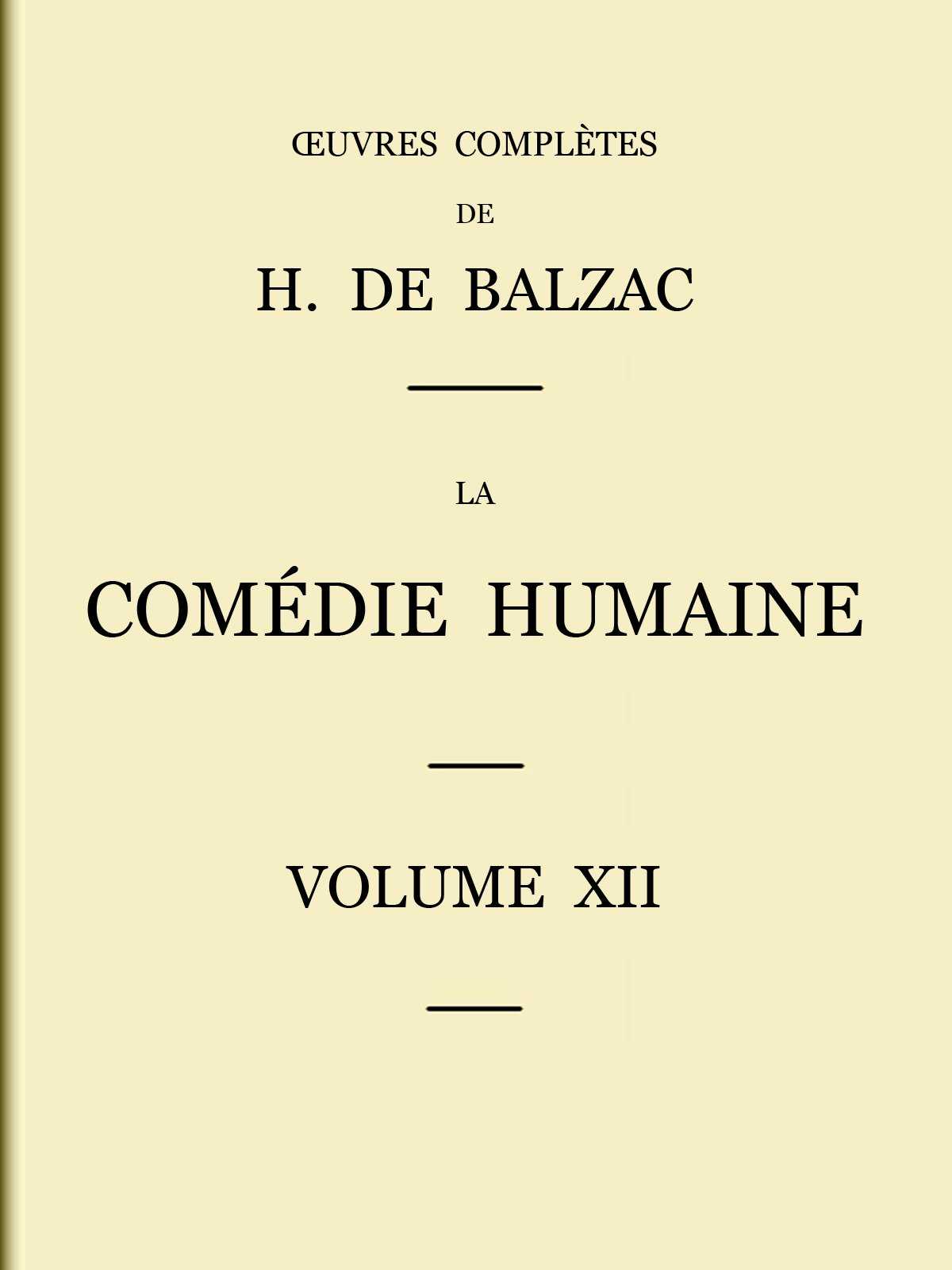 La Comédie humaine - Volume 12. Scènes de la vie parisienne et scènes de la vie politique cover
