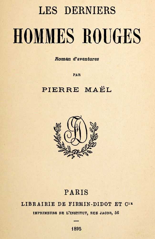 Les derniers Hommes Rouges: Roman d'aventures cover