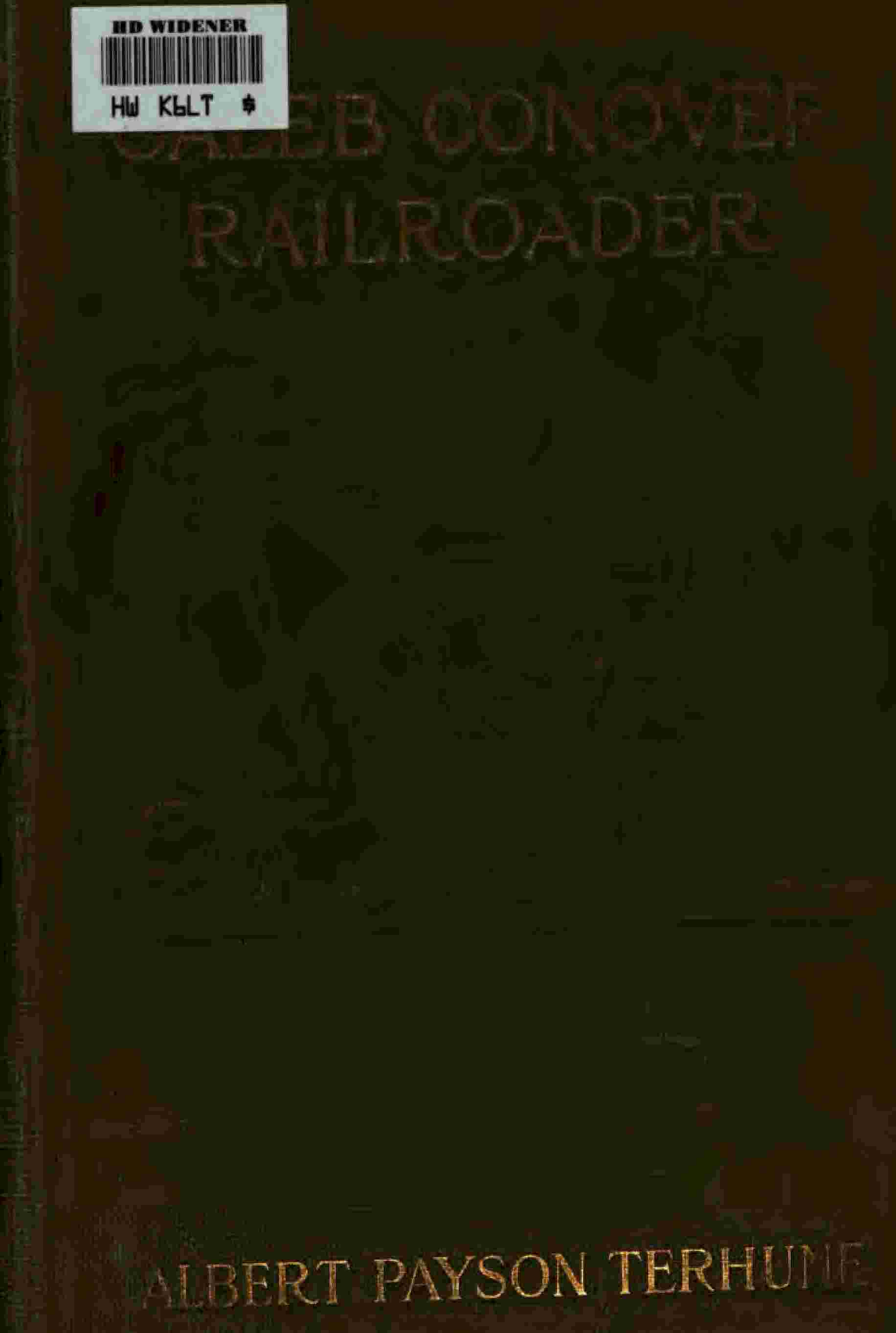 Caleb Conover, Railroader cover