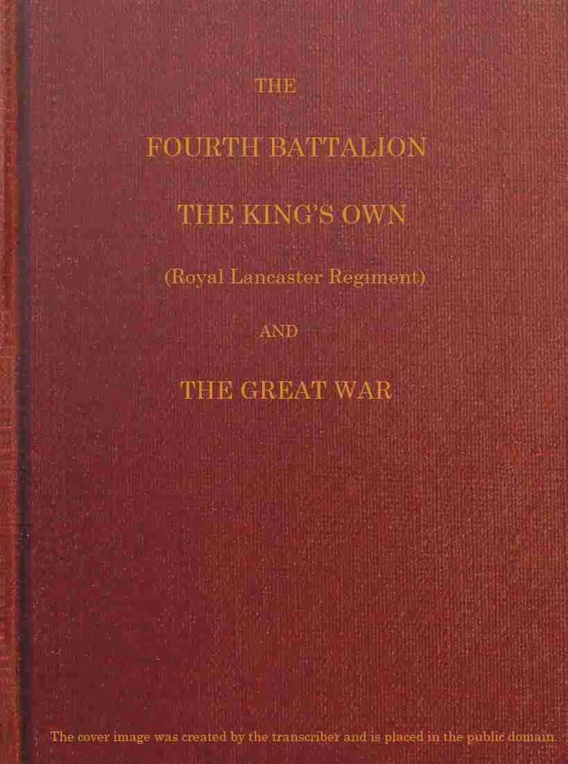 The Fourth Battalion, The King's Own (Royal Lancaster Regiment) and the Great War cover