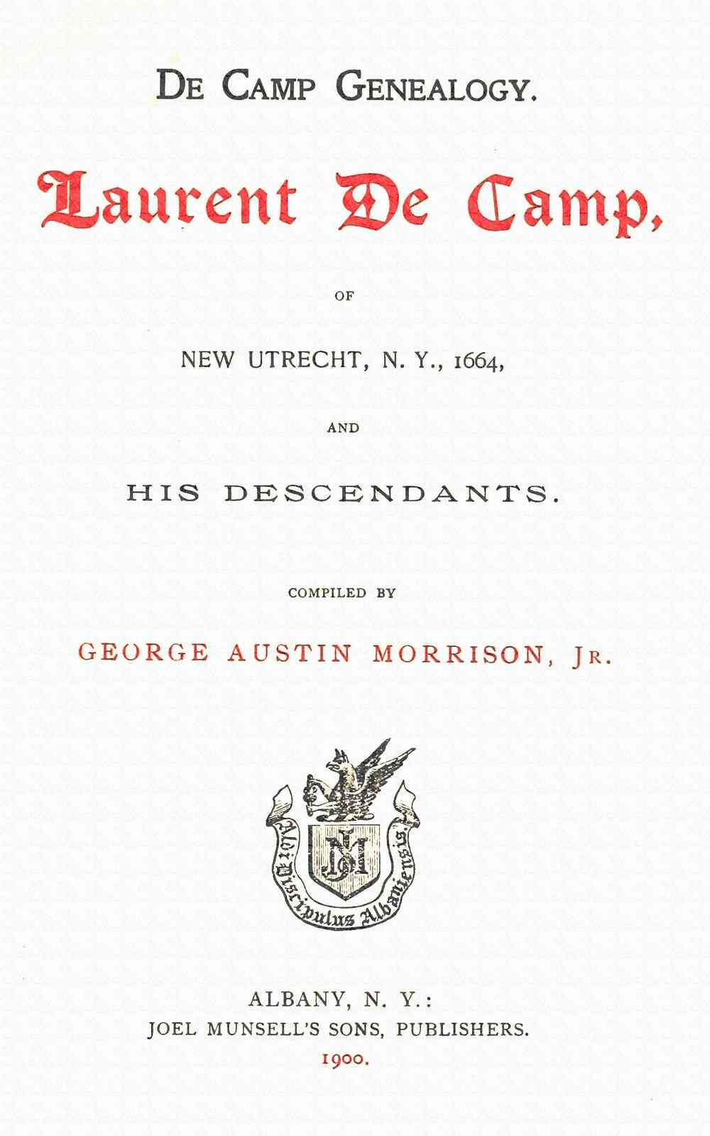 De Camp Genealogy: Laurent De Camp of New Utrecht, N.Y., 1664, and his descendants cover