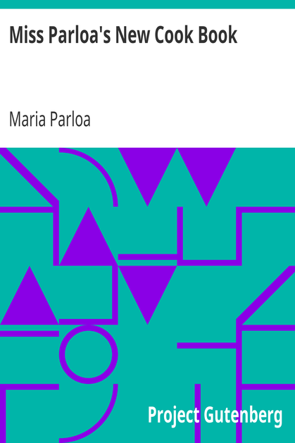 Miss Parloa's New Cook Book cover