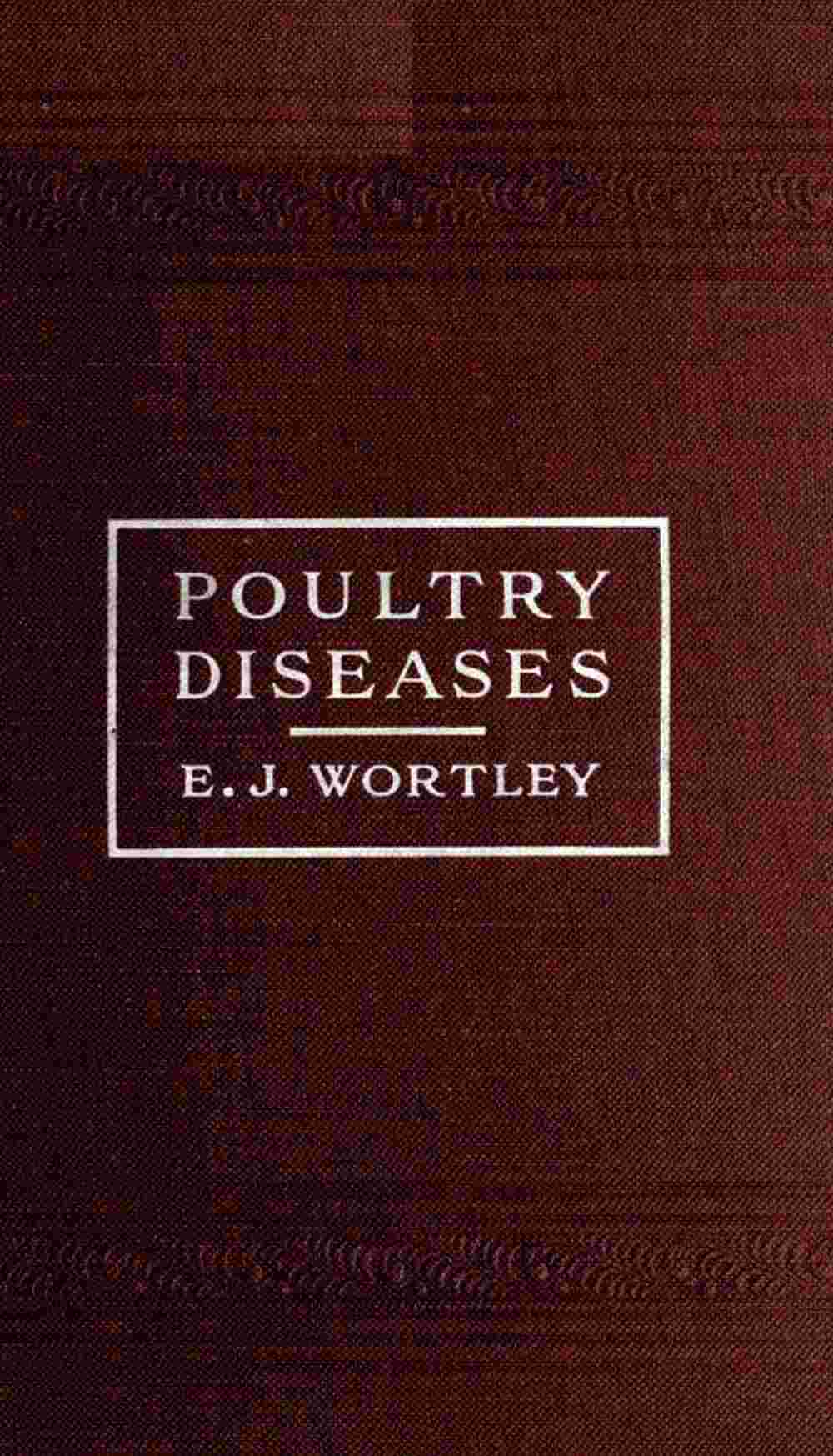 Poultry diseases / Causes, symptoms and treatment, with notes on post-mortem examinations cover
