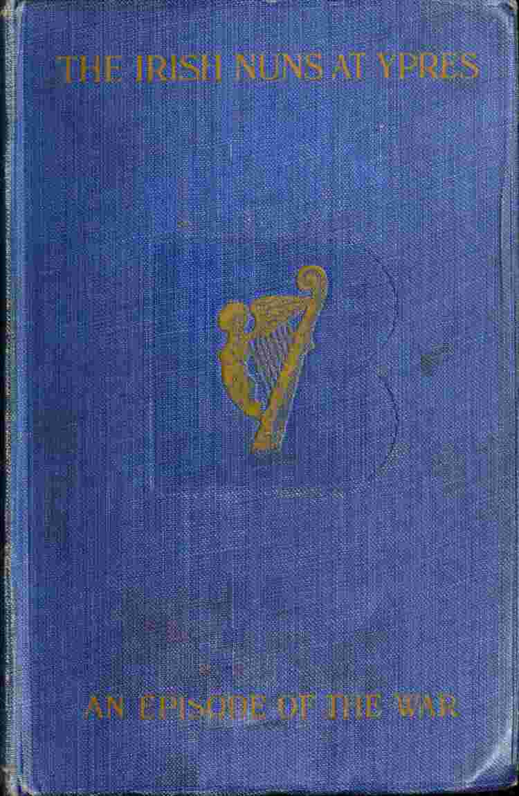 The Irish Nuns at Ypres: An Episode of the War cover